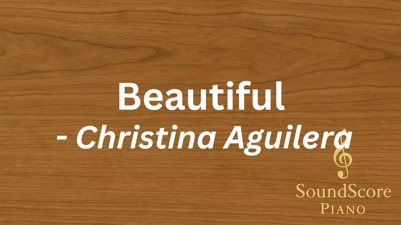 Beautiful – Christina Aguilera