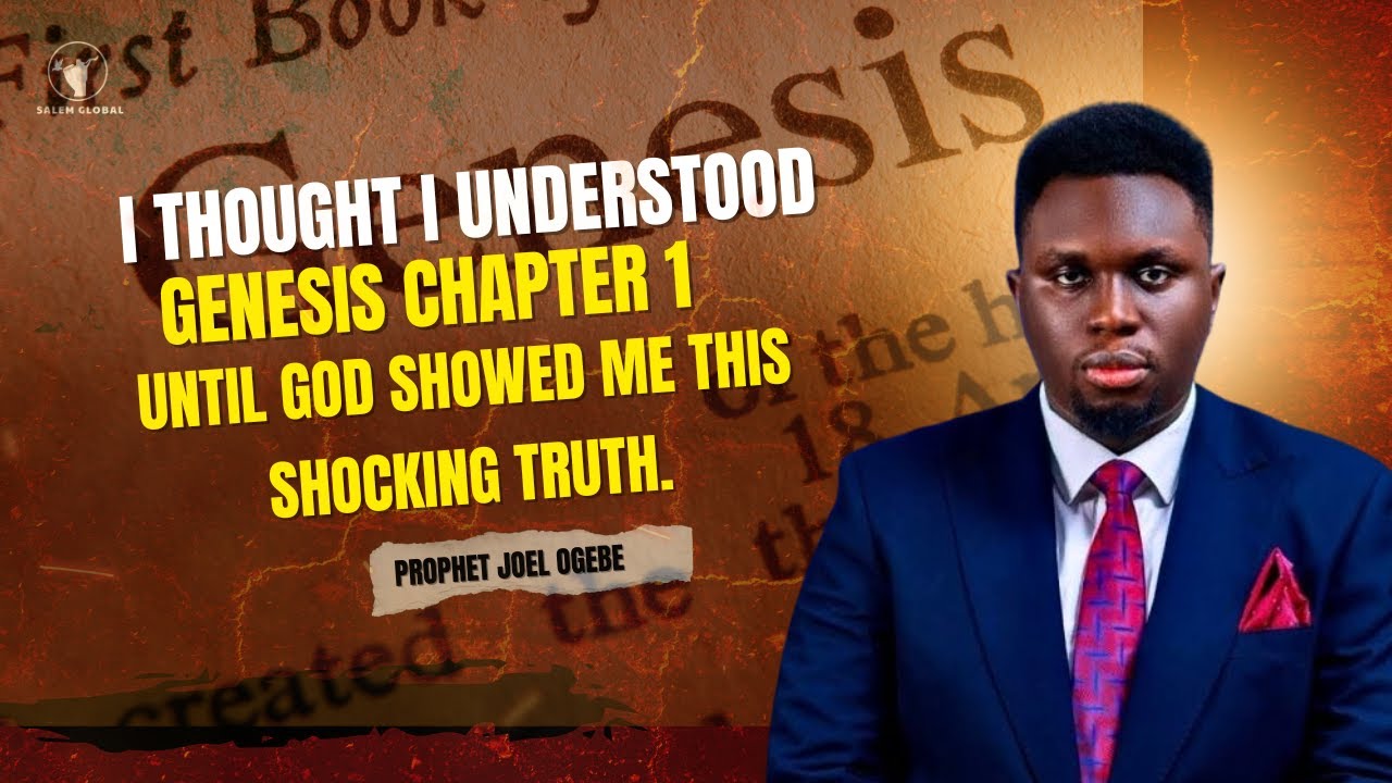 I THOUGHT I UNDERSTOOD GENESIS CHAPTER 1 UNTIL GOD SHOWED ME THIS SHOCKING TRUTH.