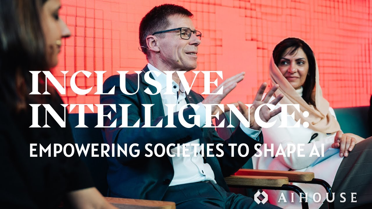 Inclusive Intelligence: Empowering Societies to Shape AI | AI House Davos 2026