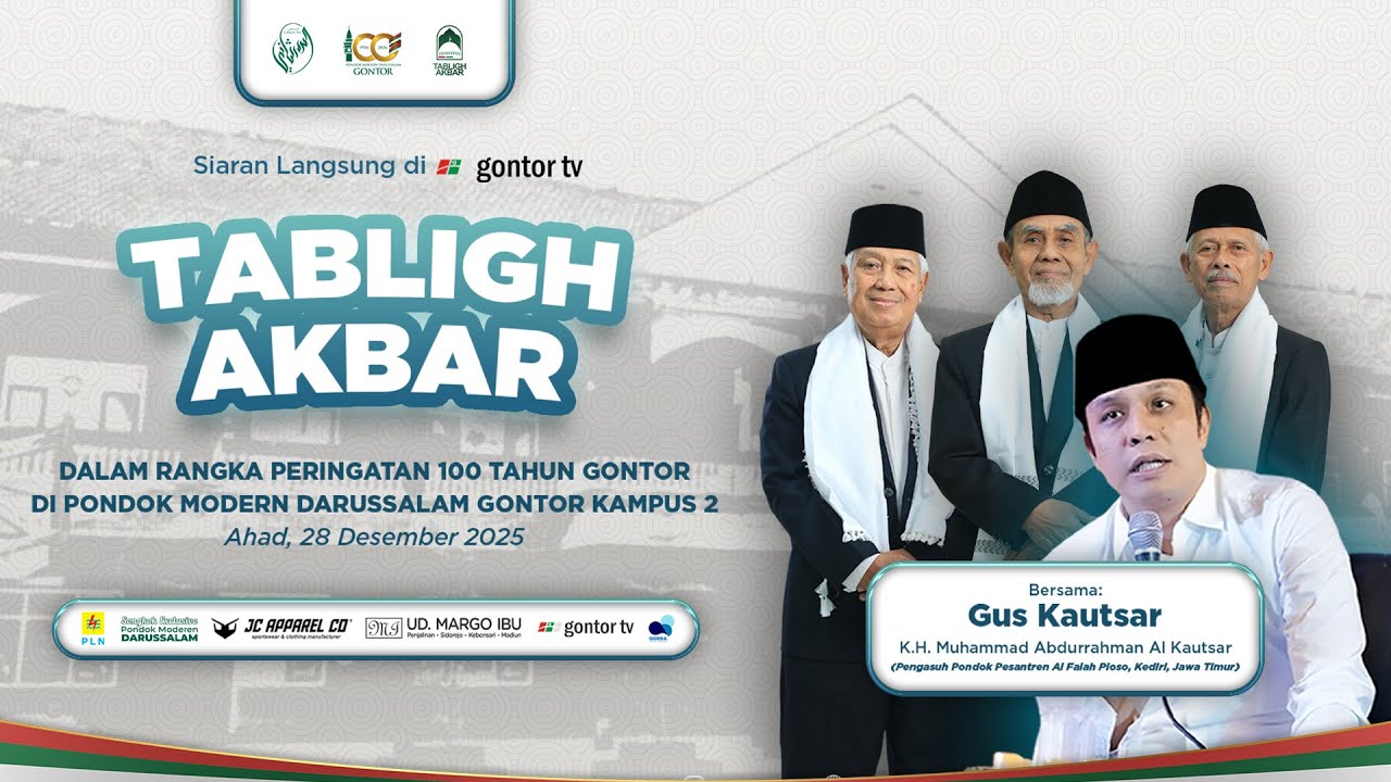 TABLIGH AKBAR BERSAMA GUS KAUTSAR - PERINGATAN 100 TAHUN GONTOR | GONTOR KAMPUS 2