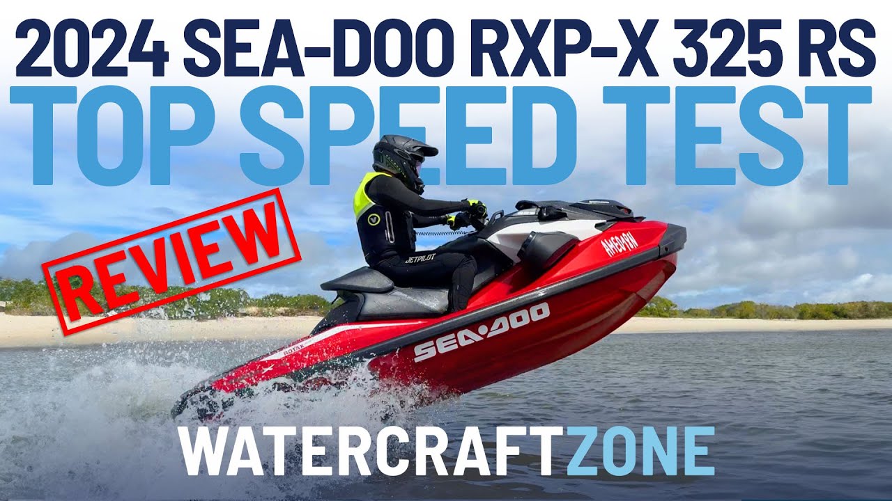 Обзор Sea Doo RXP-X 325 RS 2024 года: тест максимальной скорости