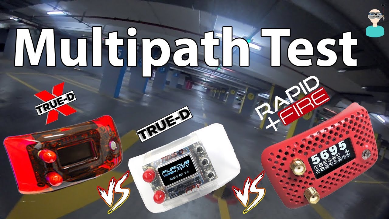 ImmersionRC RapidFire Vs. FuriousFPV True-D X Vs. True-D 3.8  - Multipath Test