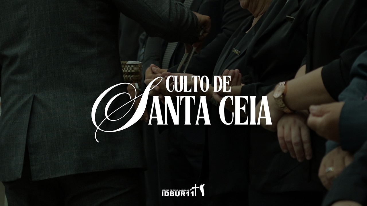 CULTO DE SANTA CEIA (ELE VEM - BP. ROSIVALDO) - 22/02/2026