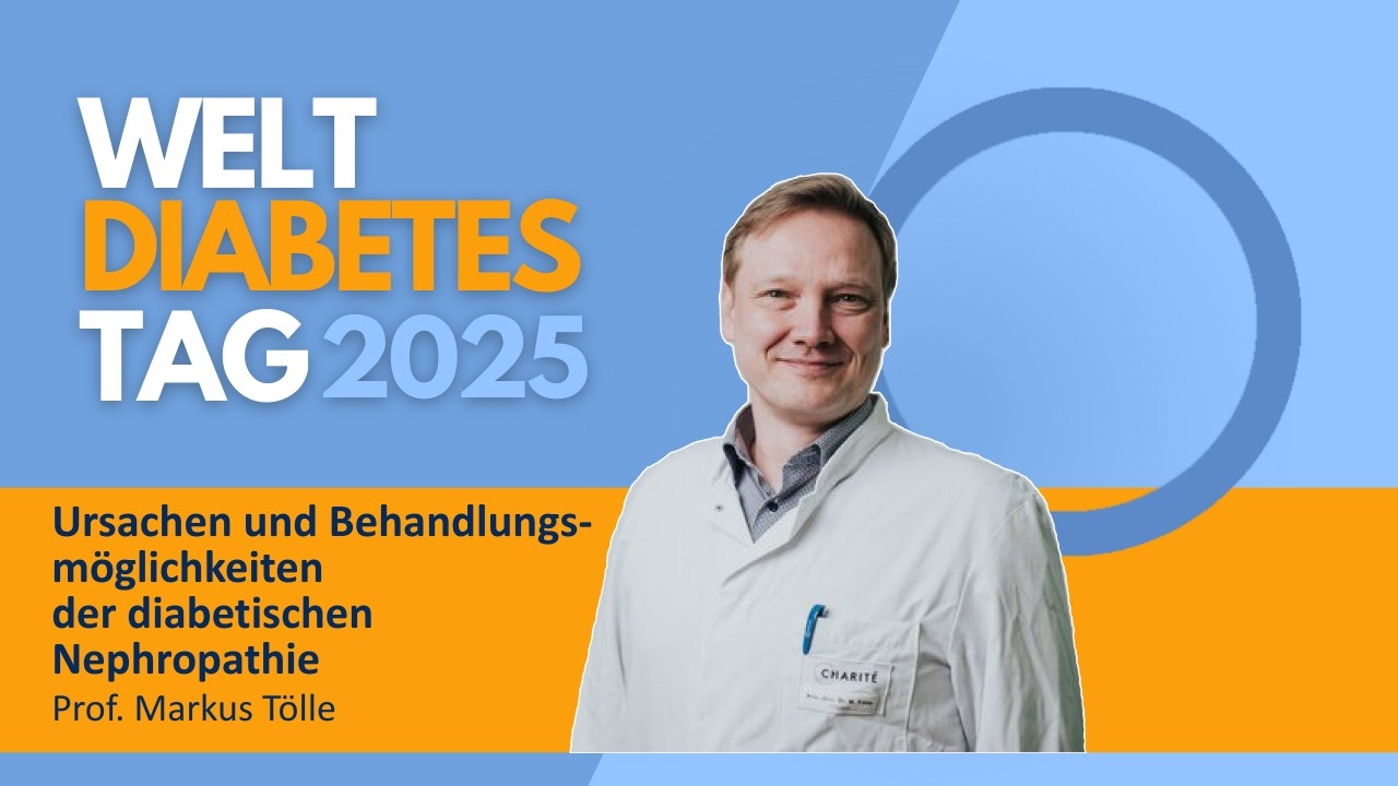 Diabetische Nierenerkrankung / Nephropathie – Ursache und Therapie (Prof.Dr. Markus Tölle, WDT 2025)