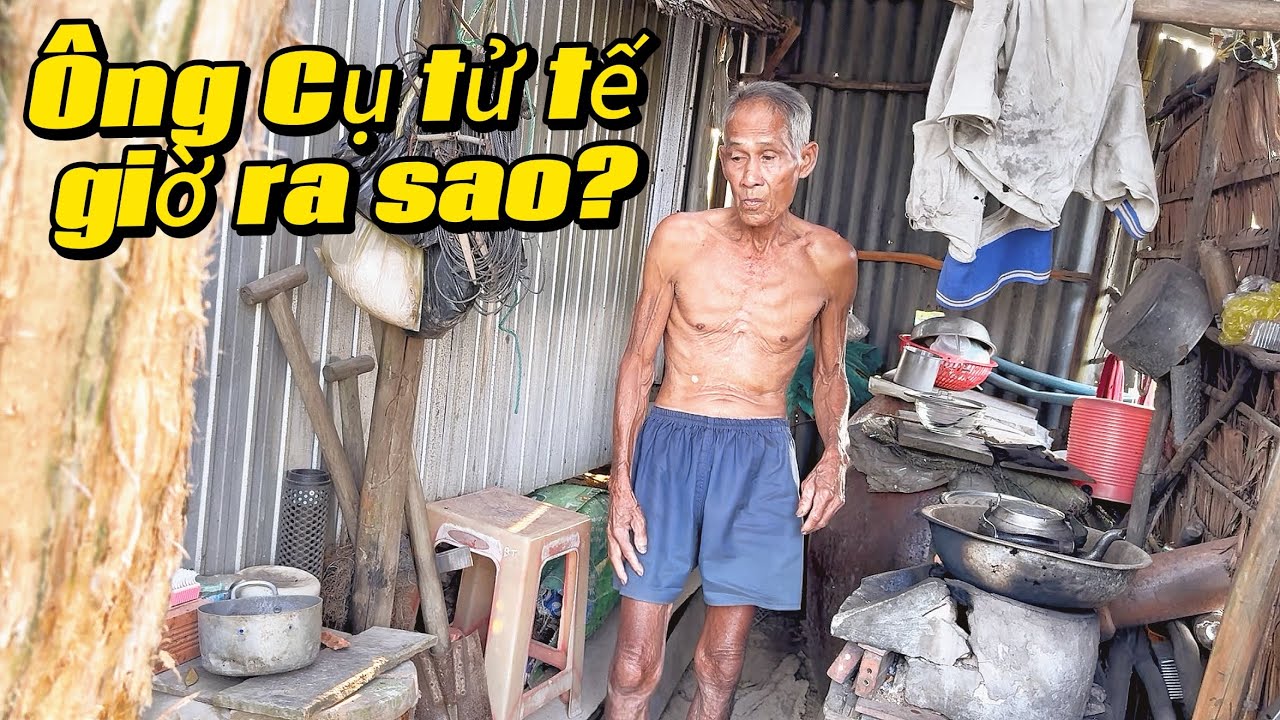 Ông Cụ sống tử tế giờ yếu lắm rồi?