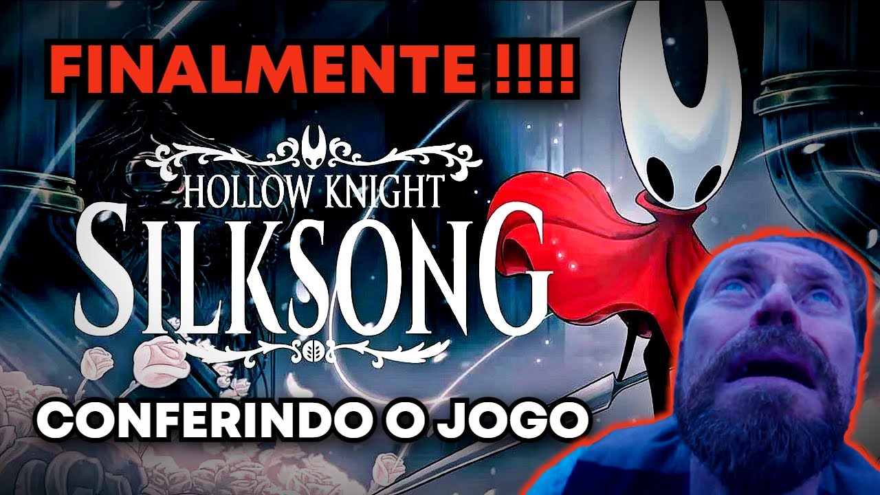 SAIU! HOLLOW KNIGHT SILKSONG - CONFERINDO O JOGO