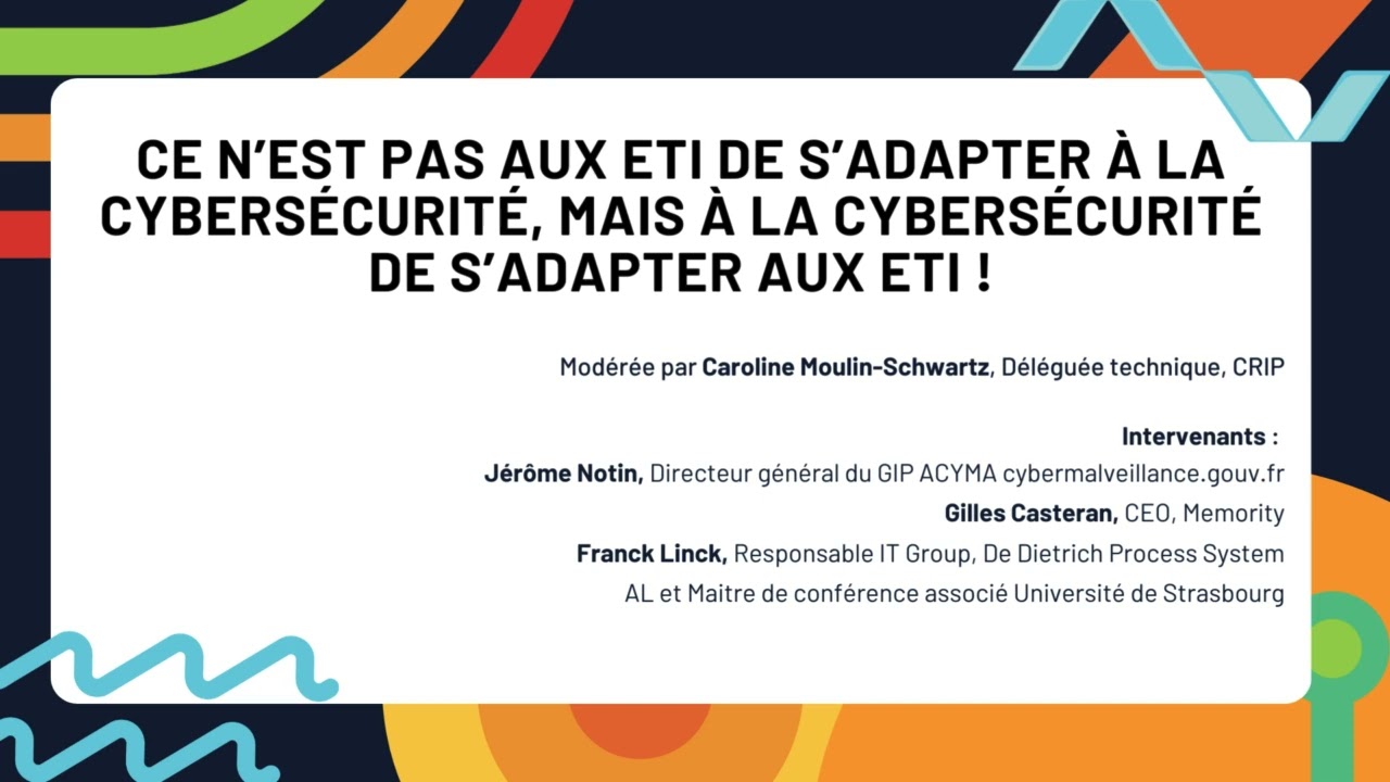 Ce n&rsquo;est pas aux ETI de s&rsquo;adapter &agrave; la cybers&eacute;curit&eacute;, mais &agrave; la cybers&eacute;curit&eacute; de s&rsquo;adapter aux ETI !