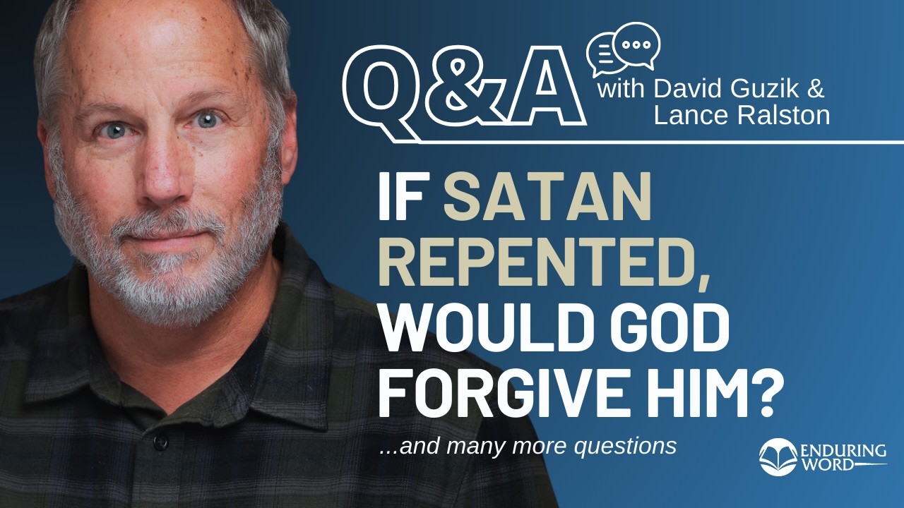 If Satan Repented, Would God Forgive Him?  - Weekly Q&A