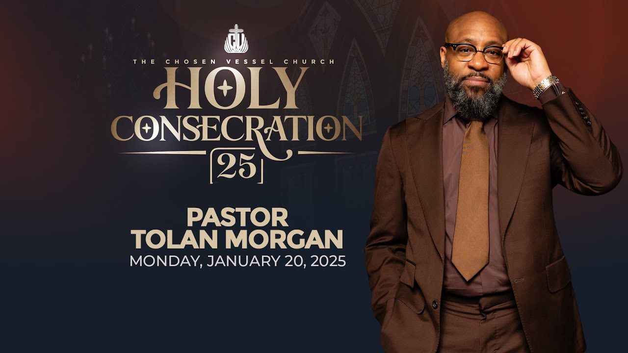 Holy Consecration 2025! | You Make Me Wanna Dance | Pastor Tolan Morgan | 20 Jan 2025