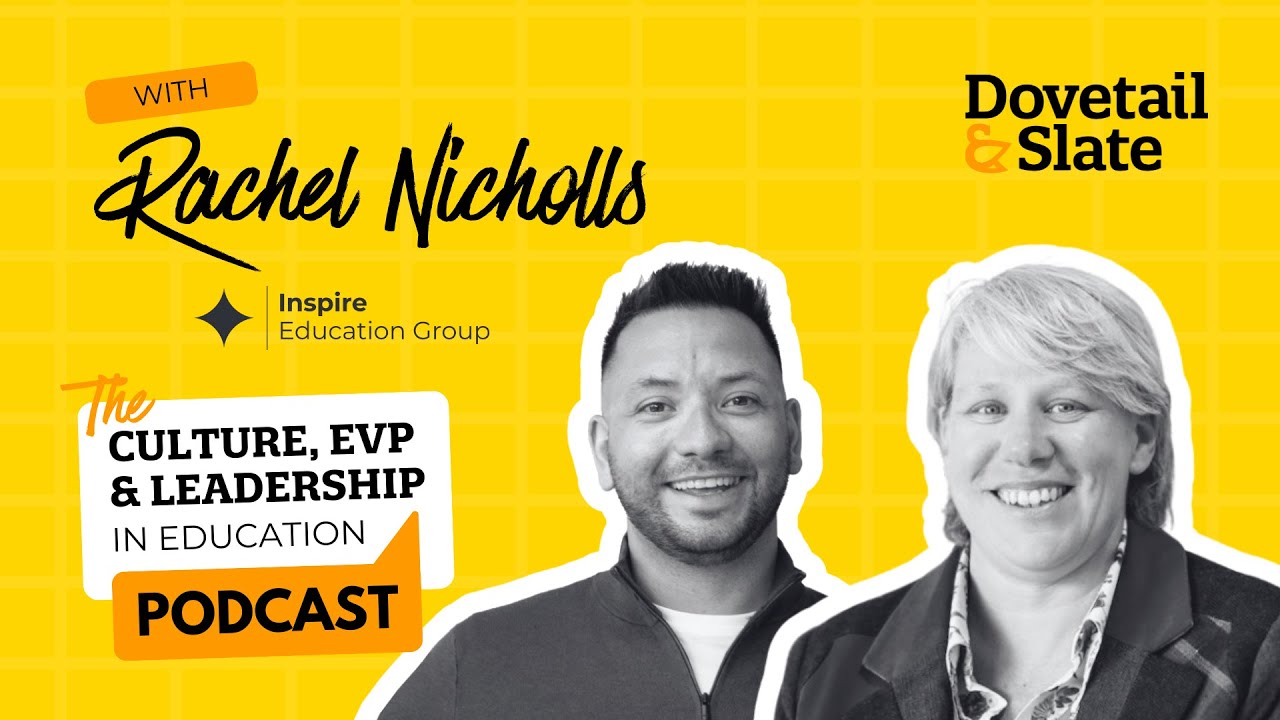 Culture, EVP & Leadership in Education | Rachel Nicholls, CEO of Inspire Education Group