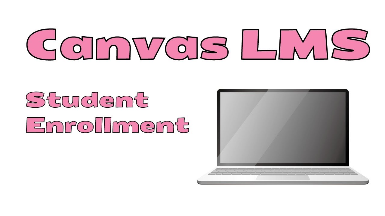 Canvas LMS - Student Enroll
