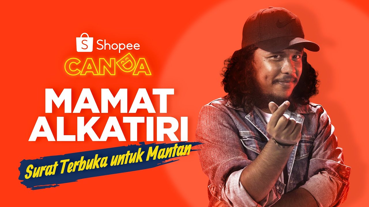 Stand up Comedy - Mamat Alkatiri: Surat Terbuka untuk Mantan | Shopee Canda