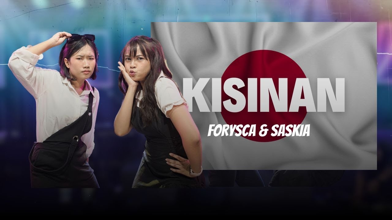 KISINAN - 恥ずかしい (JAPANESE VERSION) - FORYSCA & SASKIA (OFFICIAL LIVE MUSIC VIDEO)