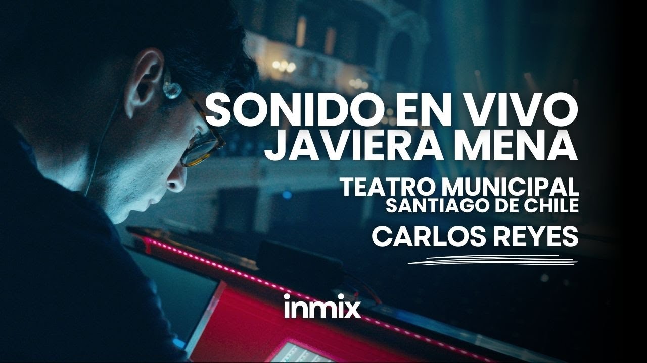 FOH de Javiera Mena con Carlos Reyes