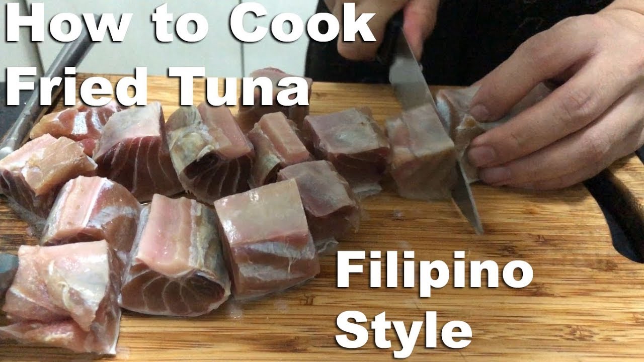 How to Cook Tuna (Fried Tuna - Filipino Style)