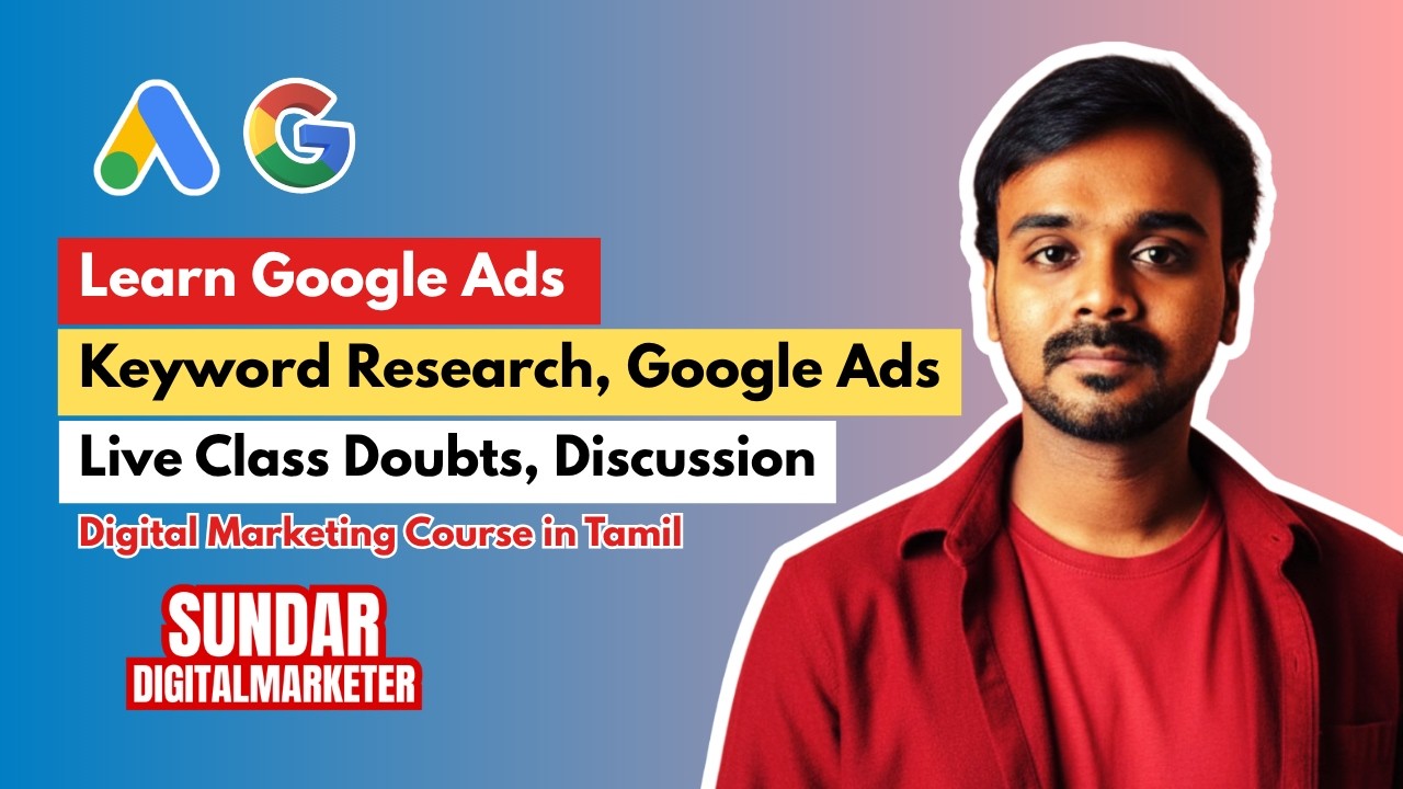 🔥Google Ads in Tamil | 🔴 Live Class Student Doubt Discussion | Digital Marketing Course in Tamil