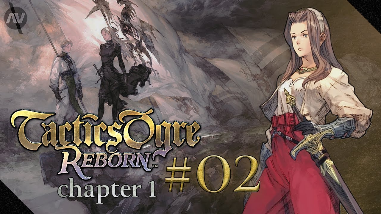 #02 Necromancer Nybeth | Tactics Ogre Reborn Let's Play | Chapter 1