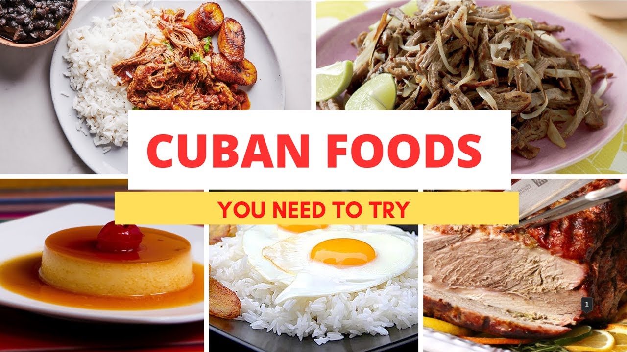 Top Traditional Cuban Foods| Cuban Cuisine