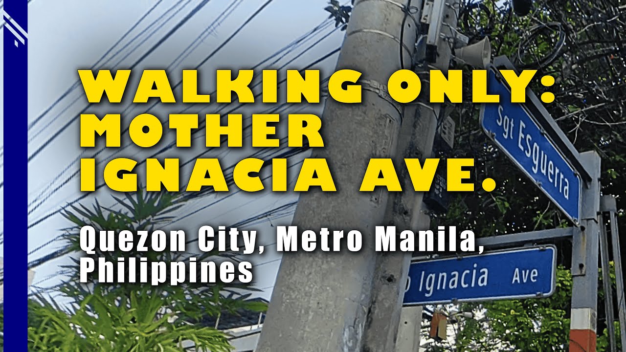 Walking Only: Mother Ignacia Ave. - EDSA to Greyson's #quezoncity #walking