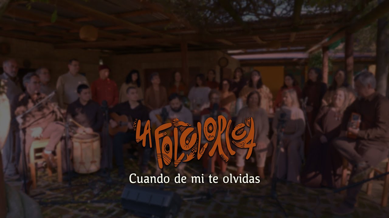 La Folclórica - Cuando de mí te olvidas