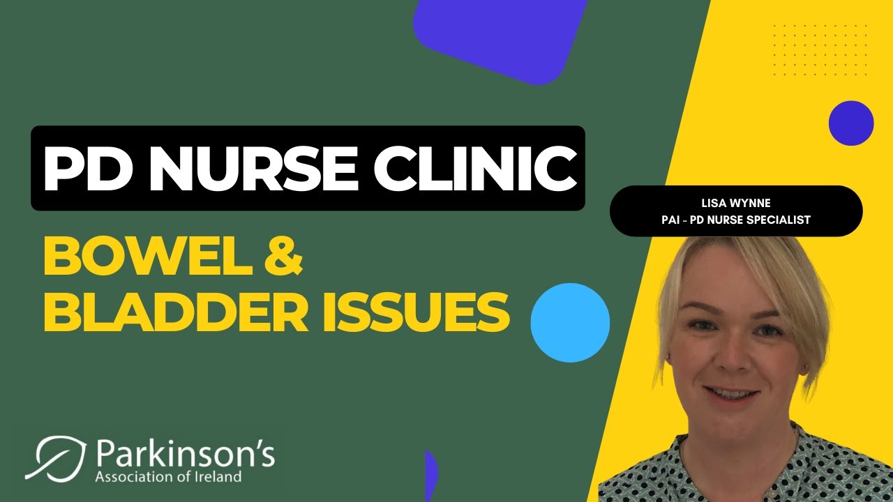 Bowel & Bladder issues in PD