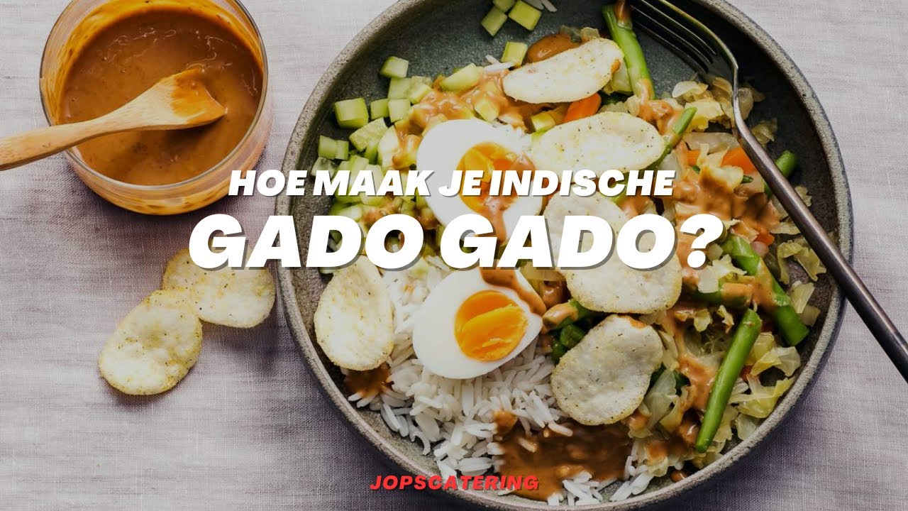 Hoe maak je Gado Gado?