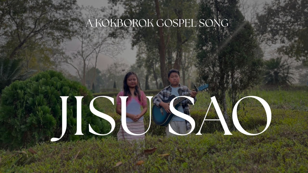 JISU SAO(Official)||Kokborok Gospel Music Video||HK Records