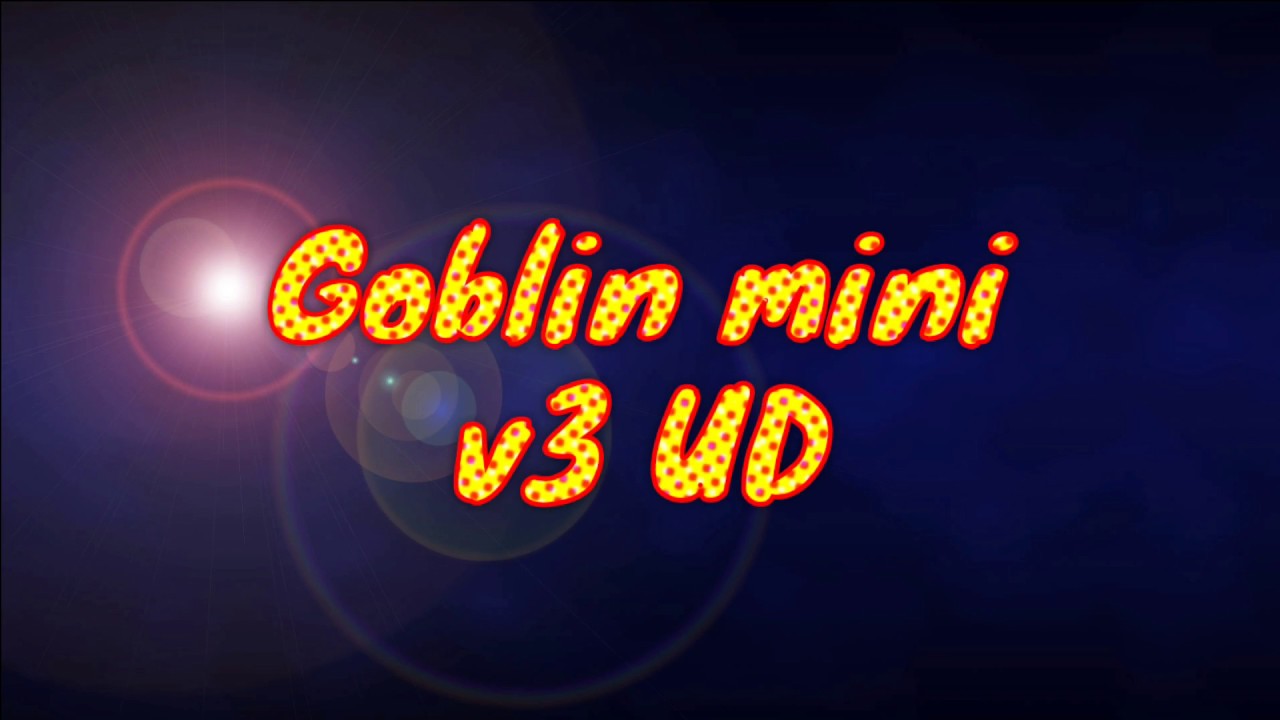 Goblin mini v3 UD вкусный бачёк.