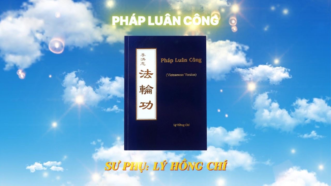 PHÁP LUÂN CÔNG (ĐẾN TRANG 54/196)