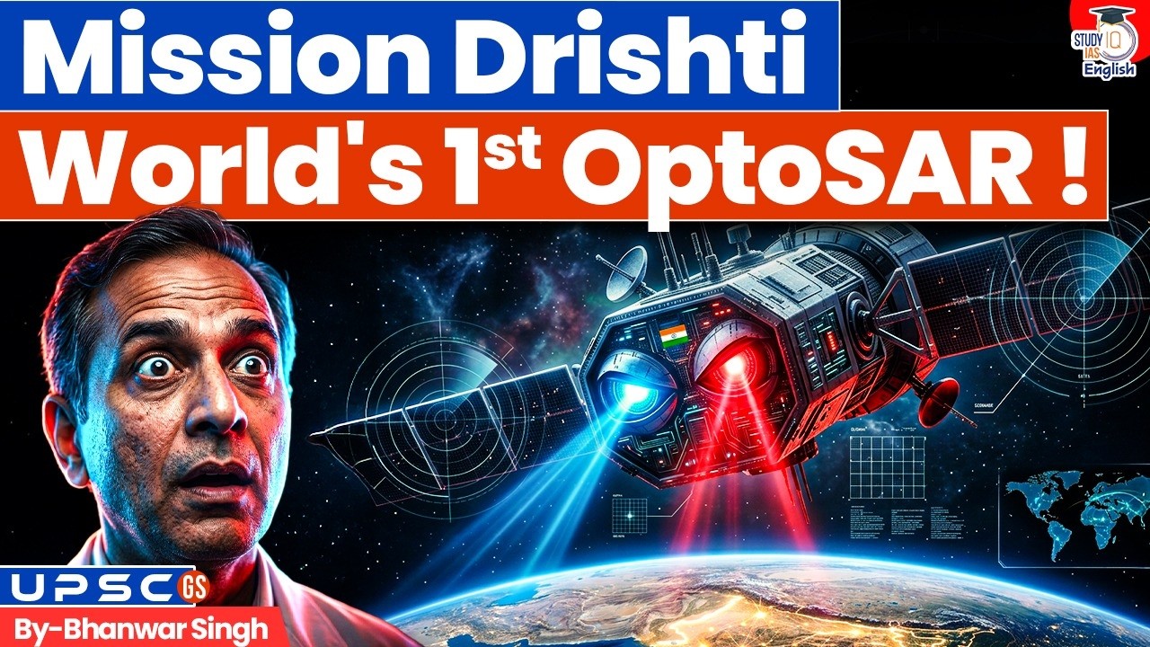India Launches World&rsquo;s First OptoSAR Satellite | Mission Drishti Explained! | By Bhanwar Singh