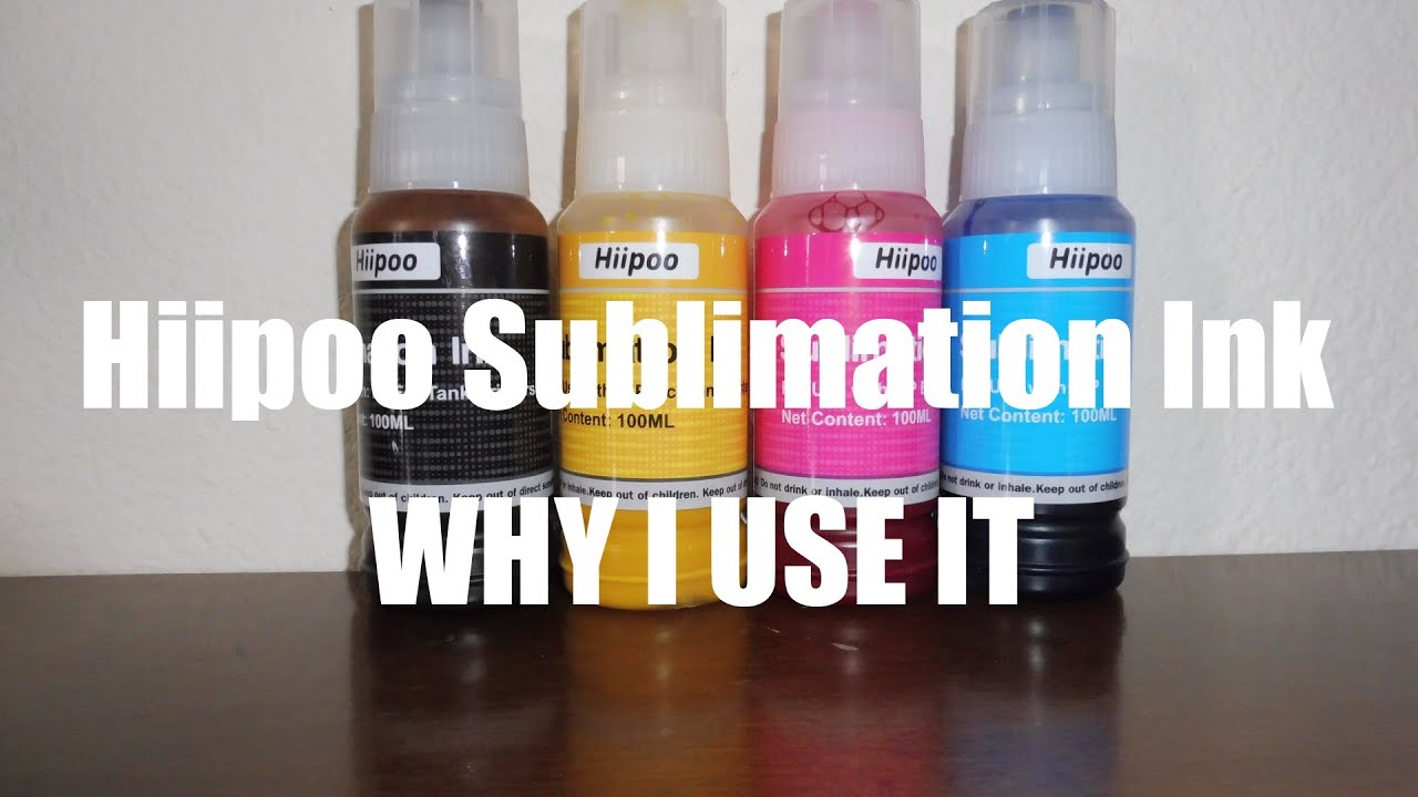 Hiipoo Sublimation Ink and Why I use It