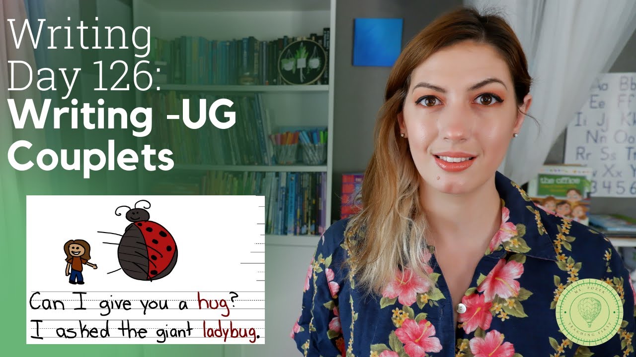 Writing Day 126: Writing  UG Couplets