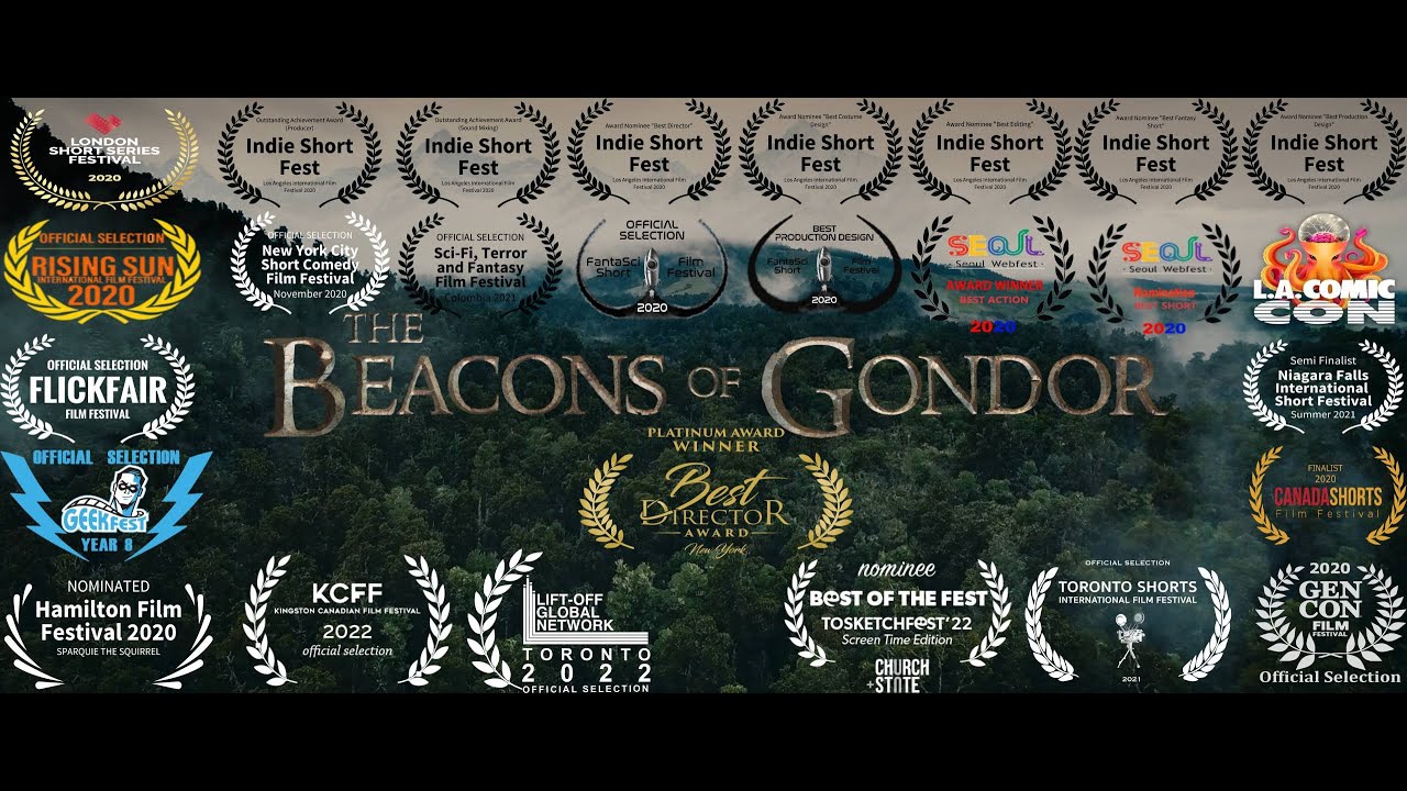 THE BEACONS OF GONDOR [A LORD OF THE RINGS FAN FILM]
