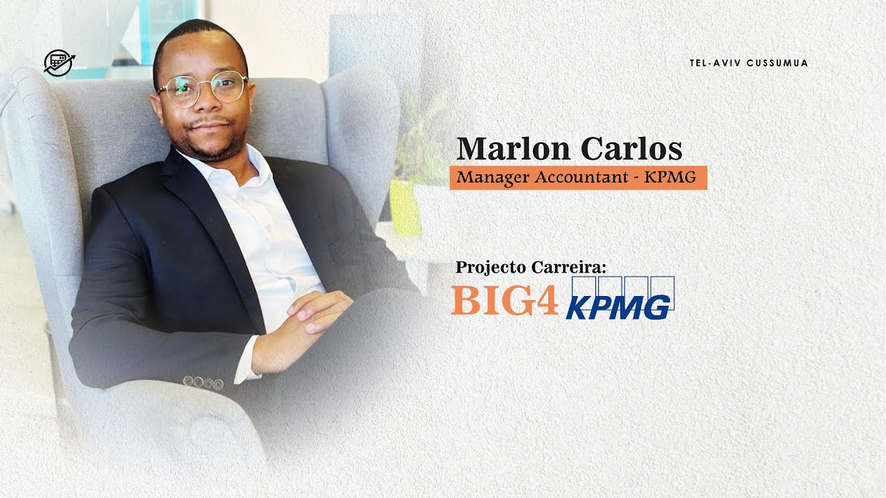 Carreira BIG4 KPMG com Marlon Carlos
