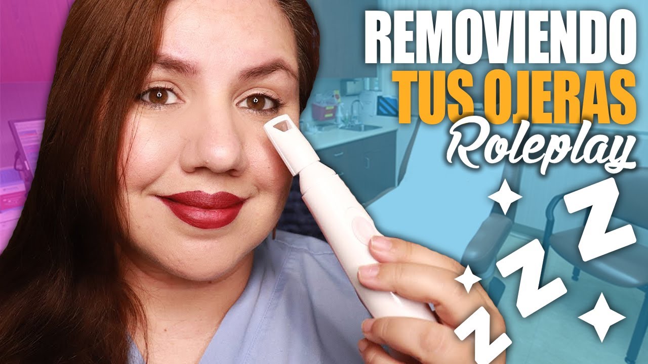 ASMR Roleplay Remuevo tus Ojeras y Cansancio / Murmullo Latino / ASMR Español