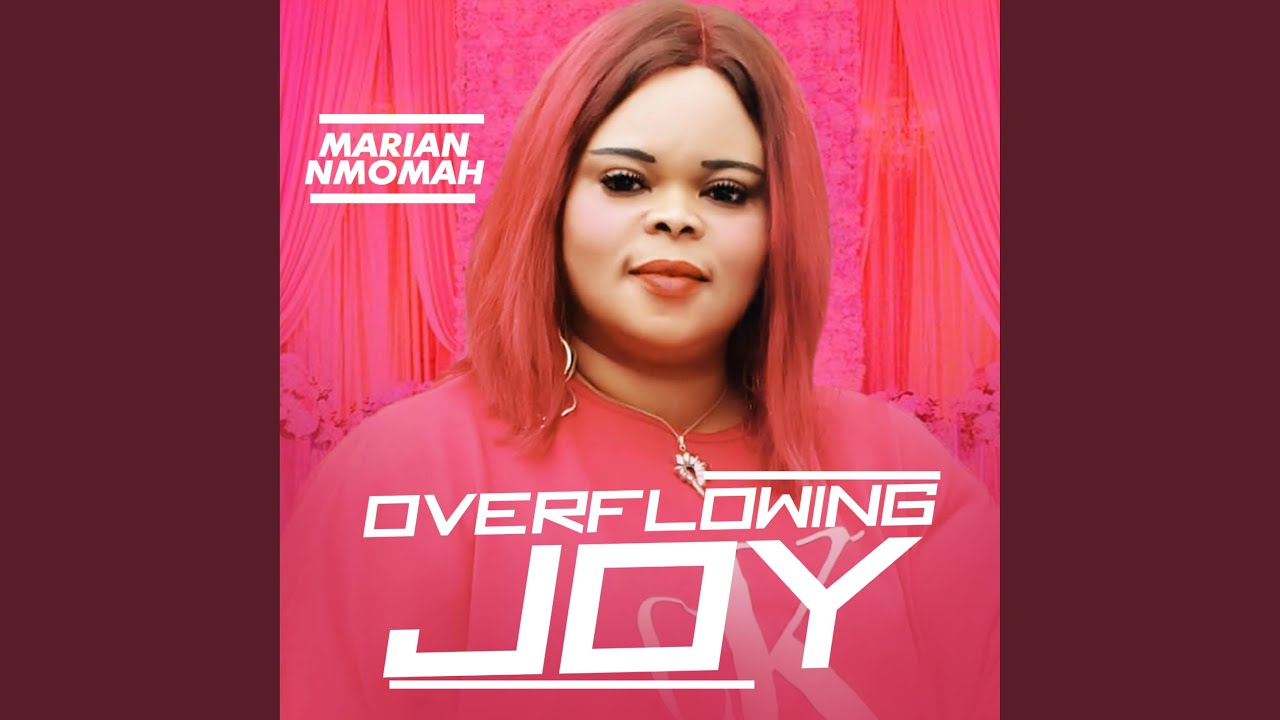Overflowing joy