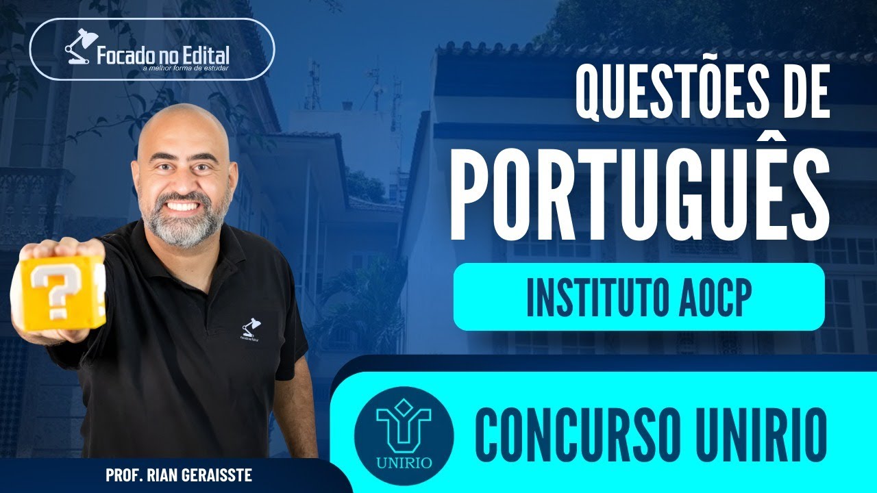 Questões de Português - Banca Instituto AOCP - Concurso UNIRIO