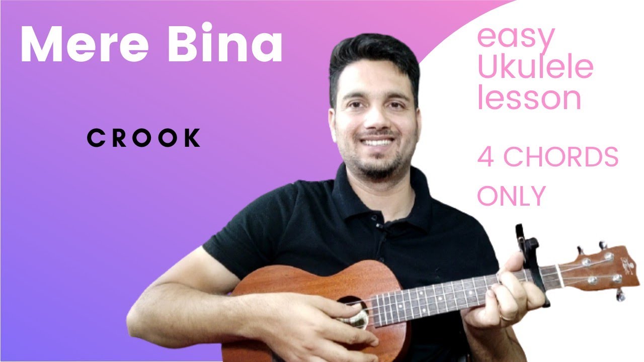 Mere Bina Ukulele lesson l Crook l Imran, Neha l Easy Ukulele chords and strumming l Ukulelepedia