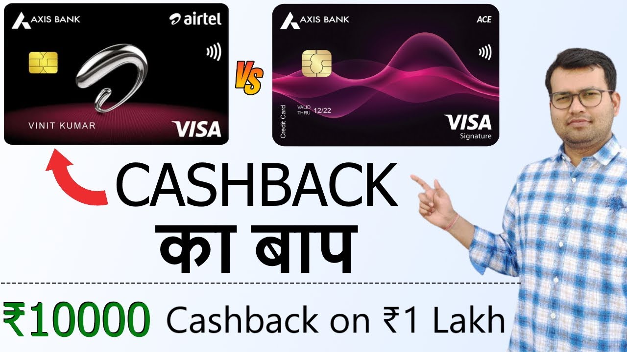&lrm;️&zwj;️&zwj;🔥Airtel Axis Bank Credit Card Review | Airtel Axis Credit Card vs Axis Bank Ace Card Comparison