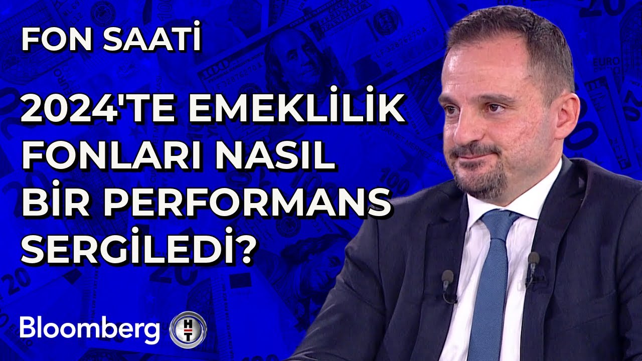 Fon Saati - 2024'te Emeklilik Fonları Nasıl Bir Performans Sergiledi? | 9 Aralık 2024