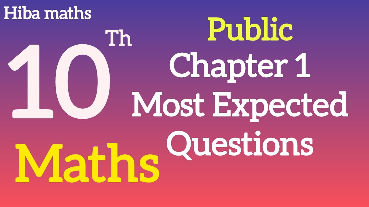 10th Maths chapter 1 most  important questions hiba maths