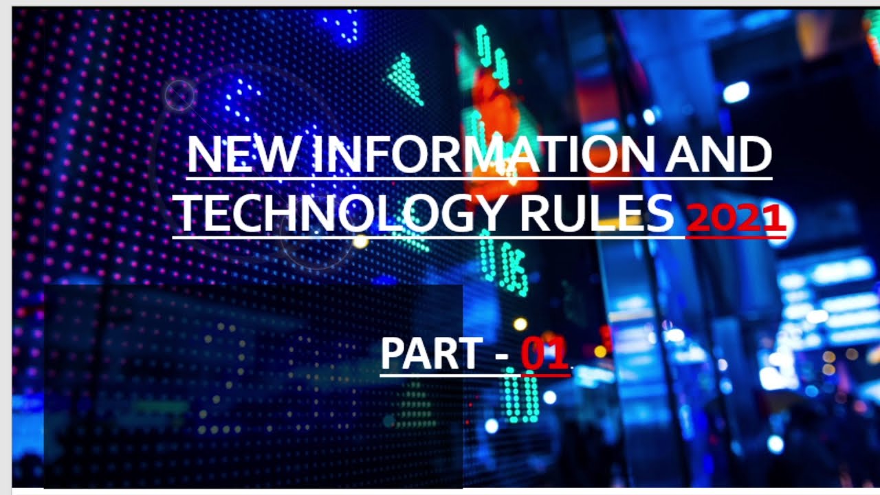 IT Rules 2021 - Part 01| UPSC MAINS | PRELIMS | STATE PSC |