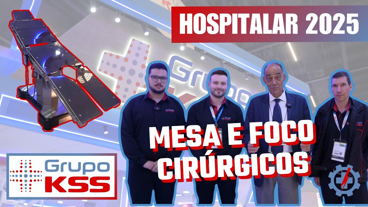 Mesa cirúrgica e Foco cirúrgico na Hospitalar 2025  no Grupo KSS 
