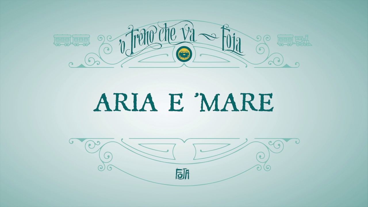 Foja - Aria 'e mare