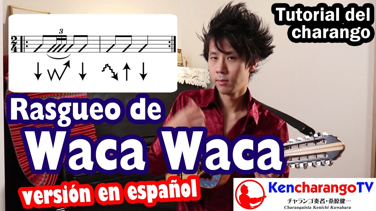 KencharangoTV 【Rasgueo de Waca Waca】 Tutorial del Charango