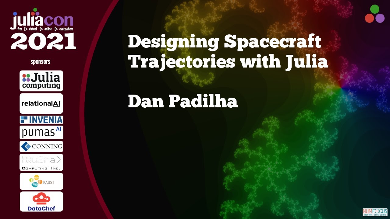 Designing Spacecraft Trajectories with Julia | Dan Padilha | JuliaCon 2021