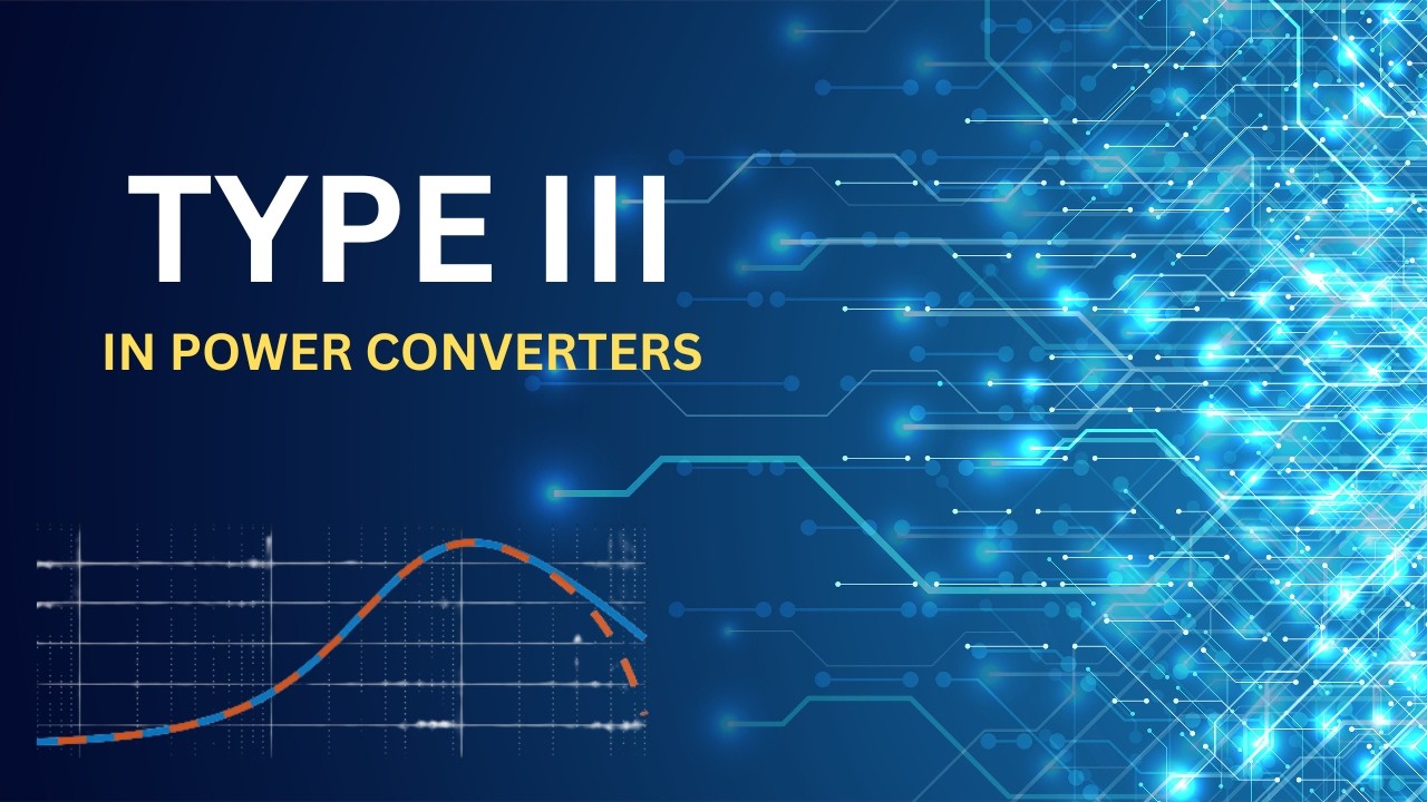 What Is a Type-III Compensator? Transfer Function, Bode Shape, and Intuition