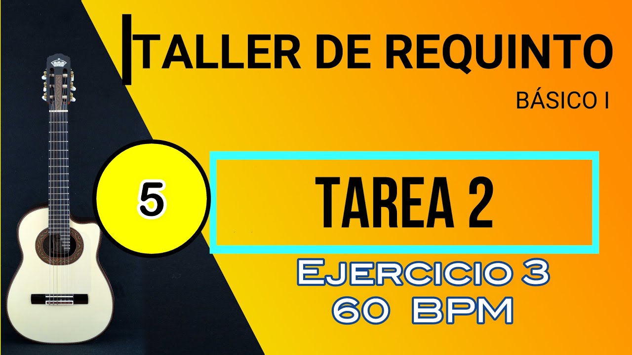 Tarea 5 de REQUINTO / EJERCICIO 3 / 60 BPM /Taller de REQUINTO