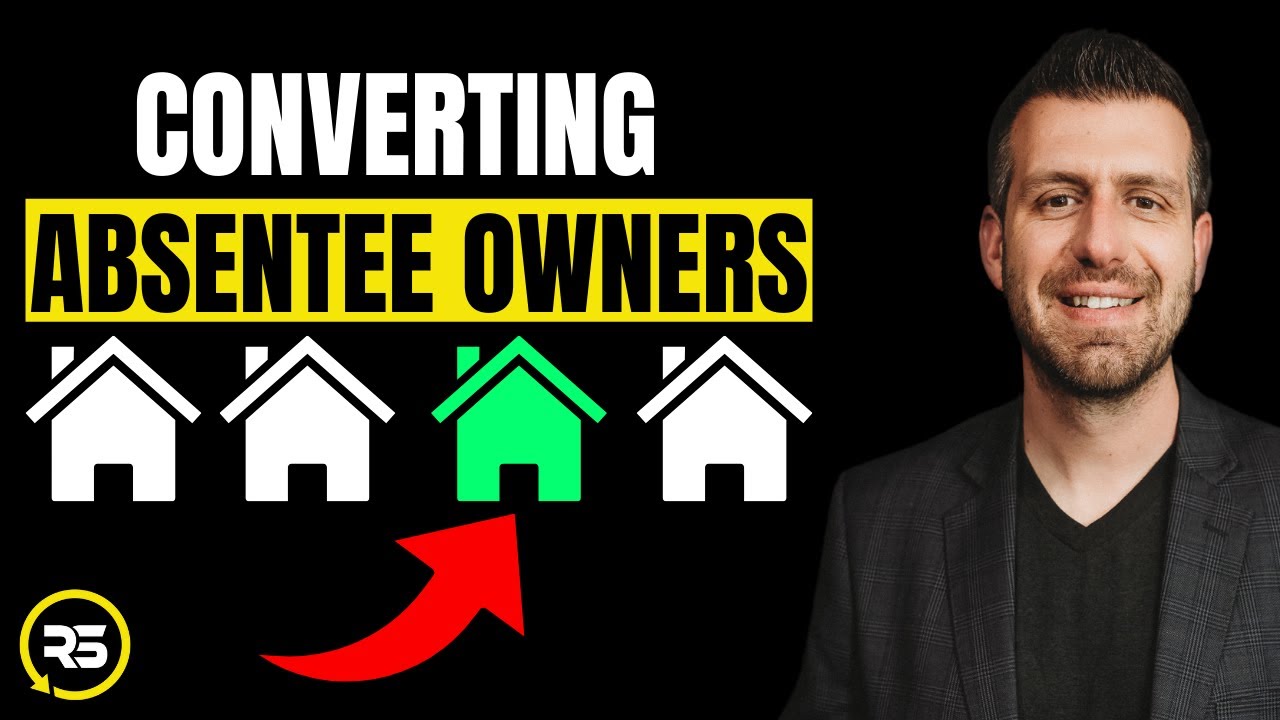 How to Get an Absentee Owner List and Convert them into LISTINGS!