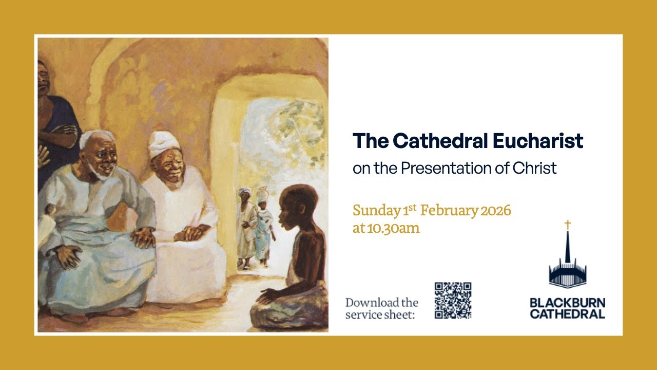 Blackburn Cathedral Eucharist Service on the Presentation